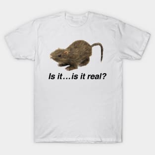 Is it...is it real? Vine Rat T-Shirt